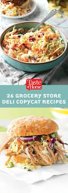 Check out these dinner recipe ideas for di. 26 Grocery Store Deli Copycat Recipes You Have To Try Restaurant Recipes Famous Recipes Copykat Recipes