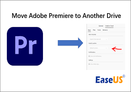 move adobe premiere to another drive