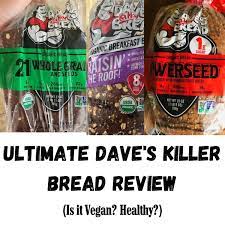 ultimate dave s bread review is