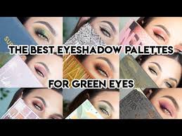best eyeshadow palettes for green eyes