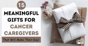 meaningful gifts for cancer caregivers