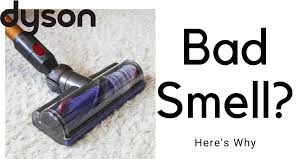 4 reasons why dyson vacuum smells bad