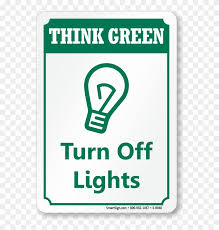 Generally this occurs during the overnight hours. Lights Sign Think Green Conserve Energy Signs Think Green Turn Off Lights Clipart 4487278 Pikpng