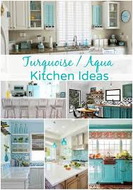 turquoise and aqua kitchen ideas