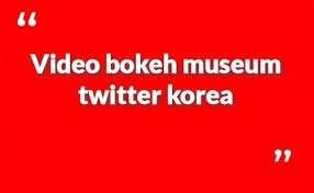 Kirimkan ini lewat email blogthis! Video Bokeh Museum Internet 2020 Video Bokeh Museum Twitter Video Bokeh Museum Twitter Korea In 2021 Videos Bokeh Bokeh Twitter Video