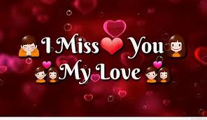 i miss you my love hd wallpapers pxfuel