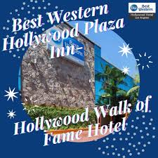 Best western hollywood plaza inn, los angeles. Best Western Hollywood Plaza Inn Home Facebook