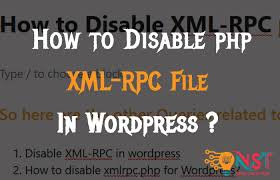 disable xml rpc php file in wordpress