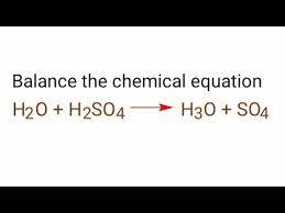 H2o H2so4 H3o So4 Balance The Equation