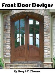 Front Door Designs And Styles Choices Of Many Fantastic