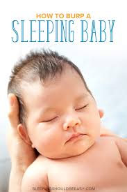How To Burp A Sleeping Baby Sleeping