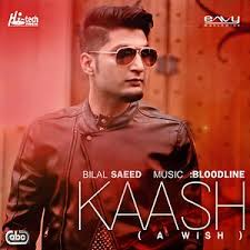 kaash song by bilal saeed