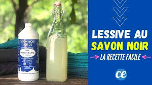 comment faire sa lessive au savon noir