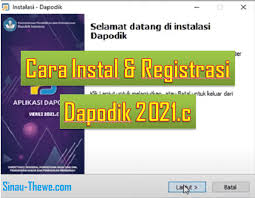Check spelling or type a new query. Cara Install Registrasi Aplikasi Dapodik Versi 2021 C Sinau Thewe Com