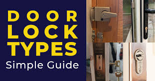 door lock types a simple guide for