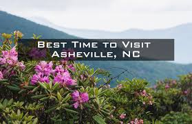 the best time to visit asheville nc