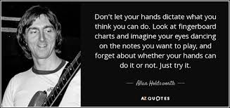 Quotes By Allan Holdsworth A Z Quotes