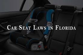 car seat laws in florida my cars laws