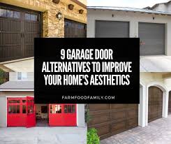 9 Garage Door Alternatives To Improve