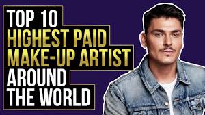 top 10 highest paid make up artist