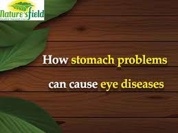 stomach problems can cause eye diseases