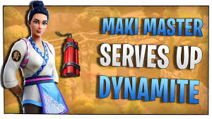 Fortnite Maki Master Serves Up Dynamite November 2018 Drlupo