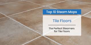 Reviews of the 9 best steam cleaners for tile and grout that fit your budget. Top 10 Best Steam Mops For Tile Floors 2021 Review