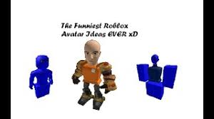 Here is a list of fun roblox games that are addicting. The Funniest Roblox Avatar Ideas Ever Xd Youtube