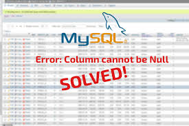error column cannot be null how do i