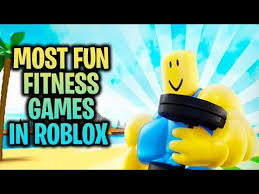 fun fitness games to play in roblox