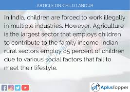 You can use them to introduce vocabulary related to a particular topic, start discussions, and even when talking about reported speech with learners of any level. Article On Child Labour 500 200 Words For Kids Children And Students In English A Plus Topper