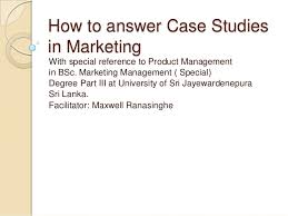   Case Study  Marketing Management Mayank Verma  MBA I B 