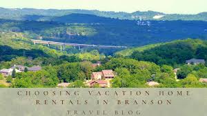 choosing branson vacation home als