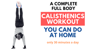 The Complete At Home Calisthenics