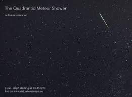 The 2022 Quadrantid meteor shower ...