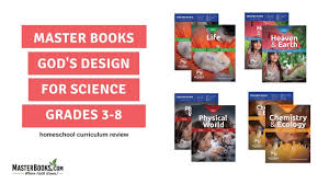 Teaching Gods Design For Science Homeschool Curriculum By Master Books
