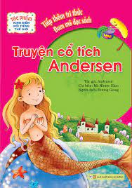 Tác Phẩm Kinh Điển Nổi Tiếng Thế Giới - Truyện Cổ Tích Andersen – Nhà sách  Tân Việt