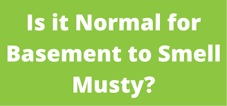 Musty Smell In A Basement