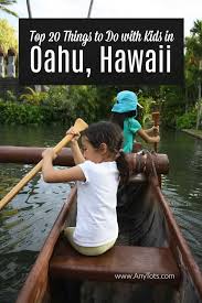 top 20 things to do in oahu with kids