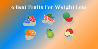 6 best fruits for weight loss family