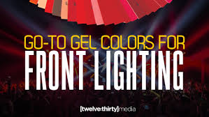 Go To Gel Colors For Front Lighting