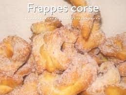 Frappes corses (beignets) | Recette | Recettes de cuisine, Recettes corses,  Recette de frappe