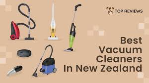 12 best vacuum cleaners in new zealand