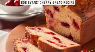 bob evans cherry bread recipe easy