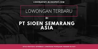 1,764 likes · 2 talking about this. Lowongan Pt Sioen Semarang Asia Seputar Info Lowongan Kerja