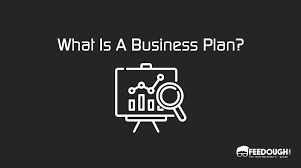 What Is A Business Plan Meaning Components Feedough