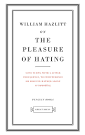William Hazlitt, on the Pleasure of Hating