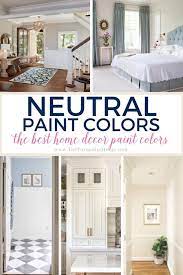 The Best 15 Neutral Paint Colors For