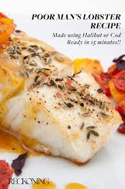 lobster recipe made with halibut or cod