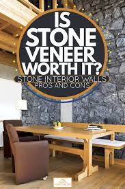stone interior walls pros and cons